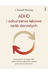 ADHD i zaburzenia lękowe osób dorosłych.,RamsayRussell dr J.