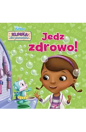 Klinika dla pluszaków. Jedz zdrowo! Disney Junior