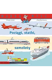 Mądra Mysz. Pociągi, statki, samolotyFrank Littek