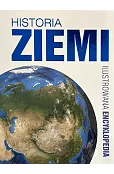 Historia Ziemi. Ilustrowana encyklopedia