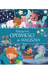 Księżycowe opowieści dla maluszka