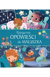 Księżycowe opowieści dla maluszkaGoreń Michał