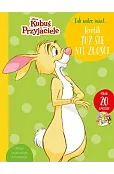 Jak widzę świat… Królik już się nie złości. Disney Kubuś i Przyjaciele