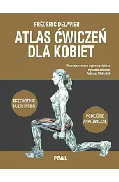 Atlas ćwiczeń dla kobiet. Przewodnik kulturystki.,Ryszard Jasiński