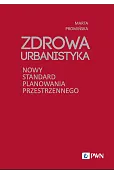 Zdrowa Urbanistyka