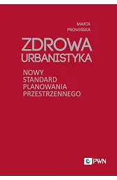 Zdrowa UrbanistykaMarta Promińska