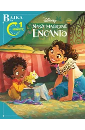 Bajka na 1 minutę. Disney Nasze Magiczne Encanto