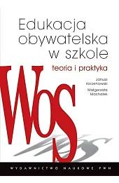 Edukacja obywatelska w szkole Teoria i praktyka