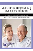 Modele opieki pielęgniarskiej nad chorym dorosłym