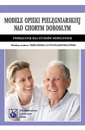 Modele opieki pielęgniarskiej nad chorym dorosłym