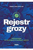 Rejestr grozy. Przewodnik po technikach narracyjnych