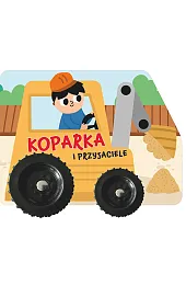 Koparka i przyjacieleIzabella Sieńko-Holewa