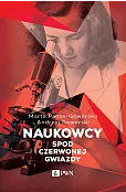 Naukowcy spod czerwonej gwiazdy