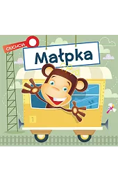 Ciuchcia. Małpka