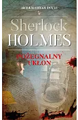 Sherlock Holmes. Pożegnalny ukłon