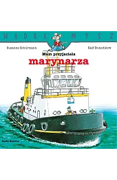 Mądra Mysz. Mam przyjaciela marynarzaRalf Butschkow