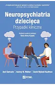 Neuropsychiatria dziecięca. Przypadki kliniczne