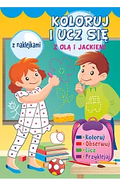 Koloruj i ucz się z Olą,zbiorowa Praca