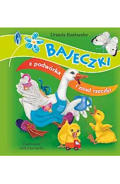 Bajeczki z podwórka i znad rzeczki
