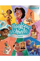 Magiczne chwile z Vaianą. Disney Vaiana,)(tłum. Ewa Tarnowska