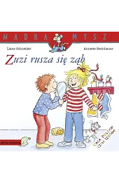 Mądra Mysz. Zuzi rusza się ząbLiane Schneider