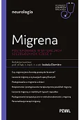 Migrena. Postępowanie w sytuacjach szczególnych, część II. W gabinecie lekarza specjalisty. Neurologia