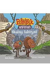 Skalny labirynt. Żubr Pompik. Wyprawy. Tom 12