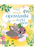 Moje urocze opowiastki na słodki sen