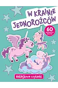 Naklejkowe czytanki. W krainie jednorożców