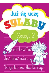 Już się uczę. Sylaby. Zeszyt 2