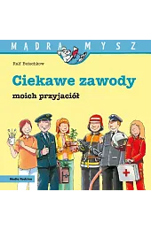 Mądra Mysz. Ciekawe zawody moich przyjaciółRalf Butschkow