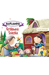 Królewna Śnieżka. Moje bajeczki. Rozkładanki