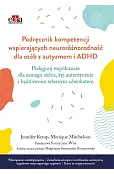 Podręcznik kompetencji wspierających neuroróżnorodność dla osób z autyzmem i ADHD