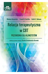 Relacja terapeutyczna w CBTKazantzis Nikolas