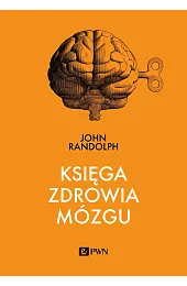 Księga zdrowia mózguRandolph John