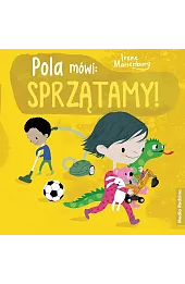 Pola mówi: sprzątamy!