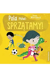 Pola mówi: sprzątamy!Irene Marienberg