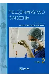 Pielęgniarstwo Ćwiczenia Tom 2