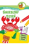 Słuchamy i rysujemy: Śmieszny dzień