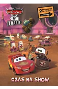 Czas na show. 2 serialowe historyjki z naklejkami. Disney Pixar Auta w trasie