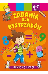 Zadania dla bystrzaków 6-7 lat