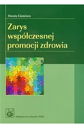 Zarys współczesnej promocji zdrowiaDorota Cianciara