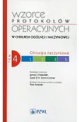 Wzorce protokołów operacyjnych w chirurgii ogólnej i naczyniowej Tom 4