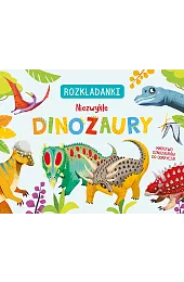 Niezwykłe dinozaury. RozkładankiElisa Bellotti