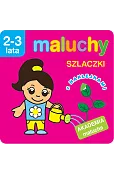 Maluchy. Szlaczki z naklejkami. Akademia malucha 2-3 lata