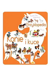 Świat bez tajemnic. Encyklopedia Konie i,zbiorowa Praca
