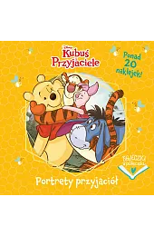 Bajeczki z półeczki. Portrety przyjaciół. Disney,zbiorowa Praca