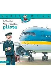 Mądra Mysz. Mam przyjaciela pilotaRalf Butschkow