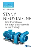 Stany nieustalone transformatorów i maszyn elektrycznych w eksploatacji