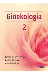 Położnictwo i ginekologia. Ginekologia tom 2